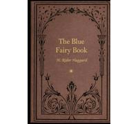 THE BLUE FAIRY BOOK: illustrated