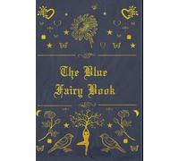 THE BLUE FAIRY BOOK: illustrated