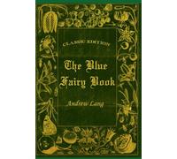 THE BLUE FAIRY BOOK: With original illustrations