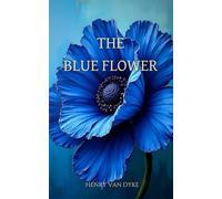 The Blue Flower (Pudome Classics): Classic American Holiday Stories
