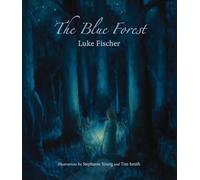 The Blue Forest: Bedtime Stories for the Nights of the Week