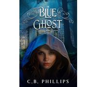 The Blue Ghost (The Blue Chronicles)
