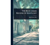The Blue-grass Region Of Kentucky