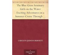 The Blue Grass Seminary Girls on the Water