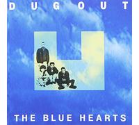 The Blue Hearts - Dug Out [Re-Issue/Remastered]