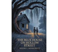The Blue House on Hollow Street