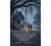 The Blue House on Hollow Street