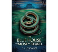 The Blue House on Money Island
