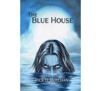The Blue House: The Water Remembers
