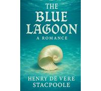The Blue Lagoon: A classic blend of romance, adventure, and survival fiction featuring isolated youth, lush landscapes, and a journey from childhood to emotional awakening