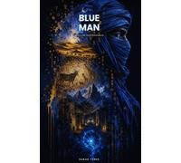 The Blue Man: Where the Sand Remembers