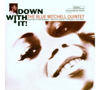 the Blue Mitchell quintet - Down With It