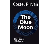 The Blue Moon-The Rising of Lykantos