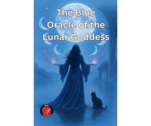 The Blue Oracle of the Lunar Goddess (The Books of the Secret Circle)
