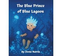 The Blue Prince of Blue Lagoon (The Colorful Kingdom)