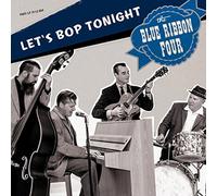 The Blue Ribbon Four - Let's Bop Tonight [Vinilo]