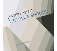 Barry Guy - The Blue Shroud