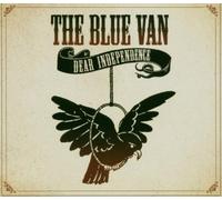 The Blue Van – Dear Independence