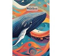 The Blue Whale's Vibrant Sea Journal: A Hardcover Notebook for Dreamers, Creatives, and Ocean Lovers