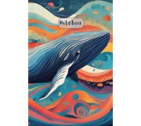 The Blue Whale's Vibrant Sea Journal: Perfect Notebook for Dreamers, Creatives, and Ocean Lovers