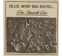 The Blue Wisp Big Band - The Smooth One