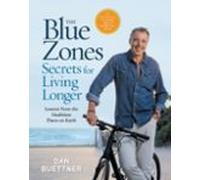 The Blue Zones Secrets For Living Longer