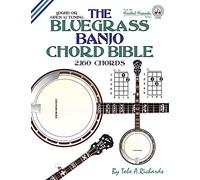 The Bluegrass Banjo Chord Bible: Open G Tuning 2,160 Chords (Fretted Friends)
