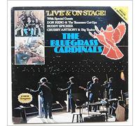 The Bluegrass Cardinals - Live On Stage! With Special Guests: Don Reno and The Tennessee Cutups, Buddy Spicher, Chubby Anthony and Big Timber [LP]