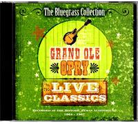 The Bluegrass Collection: Grand Ole Opry Live Classics