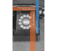 The Blueprint 3: A.I.: Rebuilding Your Future in the Modern AI Economy