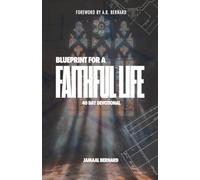 The Blueprint for a Faithful Life