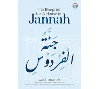 The Blueprint for A House in Jannah