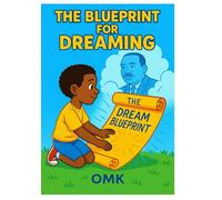 The Blueprint for Dreaming
