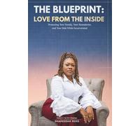 The Blueprint: Love From the Inside (The Blueprint Series)