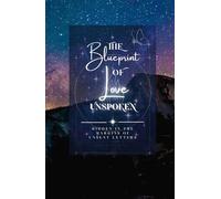 The Blueprint of Love Unspoken: Hidden in the Margins of Unsent Letters
