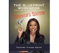 The Blueprint Workbook Teacher's Edition: Helping Others Obtain the Holy Spirit Connection