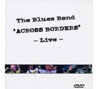 The Blues Band - Across Borders / Live [Alemania] [DVD]