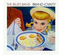 The Blues Band – Brand Loyalty – CD