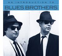 The Blues Brothers - An Introduction To