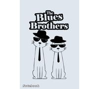 The Blues Brothers Cartoon Cats Notebook: Casual Journal for Reflection and Lists