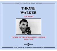 The Blues: Father of the Modern Blues Guitar 1929-1950