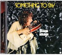 The Blues Image - Something to Say