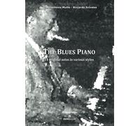 THE BLUES PIANO: 14 original solos in various styles