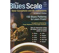 The Blues Scale for Tenor Saxophone and Bb instruments Book/audio CD
