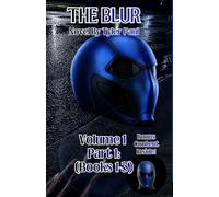 The Blur: Volume 1 Part 1