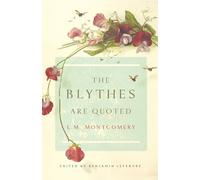 The Blythes Are Quoted: Penguin Modern Classics Edition (Penguin Modern Classics (Canada))