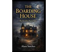 The Boarding House: The Dorothea Puente Case