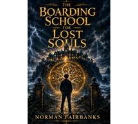 The Boarding School for Lost Souls