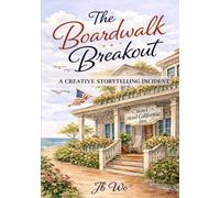 The Boardwalk Breakout: A TimeSlips Life Storybook - Hotel California Inn