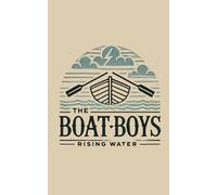 The Boat Boys: Rising Water